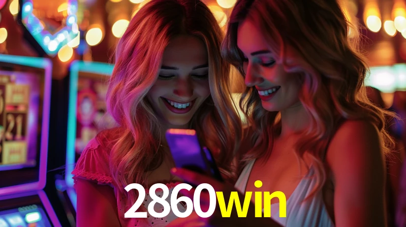 2860win: Seu Cassino Premiado com Pagamentos Rápidos