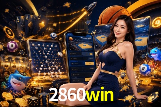 Exclusive Offers 2860win